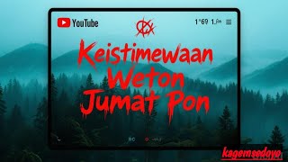 ✨ “Misteri Weton Jumat Pon: Keistimewaan Tersembunyi & Sisi Gelap yang Mengejutkan!” ✨