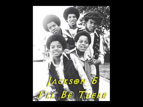 Jackson 5 - I'll Be There
