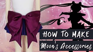 How to Make Sailor Moon's Accessories !!  | NDLWRKshop