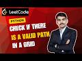 LeetCode 1391 | Check if There is a Valid Path in a Grid | Daily Challenge 27April 2026 | Python BFS