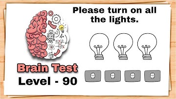 Brain Test Level 90 Please turn on all the lights Walkthrough Solution.