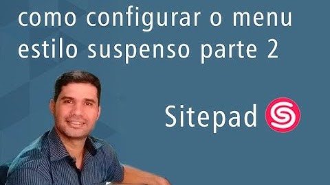 Como configurar o menu estilo suspenso no sitepad