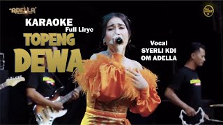 Download Lagu Karaoke Topeng Dewa Adella - Syerli KDI Adella MP3 Download Lagu Karaoke Topeng Dewa Adella - Syerli KDI Adella MP3