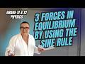 3 Forces in Equilibrium (Grade 11 &amp; 12 Physics)
