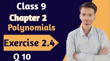 Class 9 Maths| Ex 2.4 Q 10 | Chapter 2 | Polynomials | Ncert Cbse