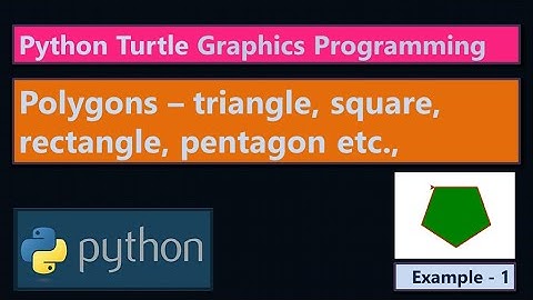 Python Turtle Graphics Program Example 1 | Polygons triangle square rectangle pentagon | #highblix
