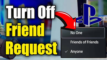 How to Stop Receiving Friend Requests on PS5 Account & Turn Off Setting (Best Method)