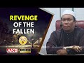 39 | Revenge Of The Fallen | Ustaz Auni Mohamed | July 2016