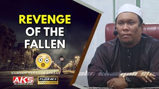 39 | Revenge Of The Fallen | Ustaz Auni Mohamed | July 2016