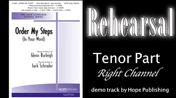 Order My Steps, Tenor, arr. Schrader for SATB, Rehearsal Parts