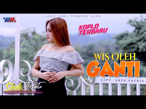 SHINTA ARSINTA KOPLO TERBARU | WIS OLEH GANTI [Official Music Video] Lagu Jawa Terbaru 2020