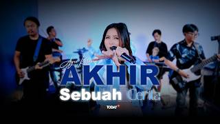 AKHIR SEBUAH CERITA - EVIE TAMALA (Live Cover Session By Ayu Kirana)