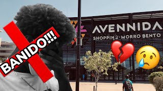 FUI BANIDO DO SHOPPING AVENNIDA PARA SEMPREE!!! (panico rijooo eh) «briteiraz vlogs»