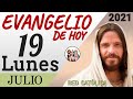 Evangelio de Hoy Lunes 19 de Julio de 2021 | REFLEXIÓN | Red Catolica