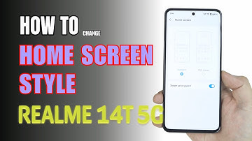 How to change Home Screen style on Realme 14T 5G