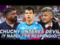 United busca a Chucky y NAPOLI RESPONDIÓ |Joya de Wolves pide a Raúl y otro mexicano| Bombazo Tigres