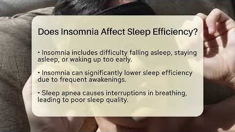 Does Insomnia Affect Sleep Efficiency? - Sleep Apnea Support Network