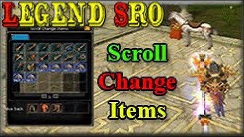 Legend Sro New System Scroll Change Items Weapon And Set To Any Weapon And Set Eur-Chin