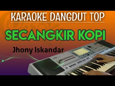 SECANGKIR KOPI  | Jhony Iskandar | Karaoke Tanpa vokal