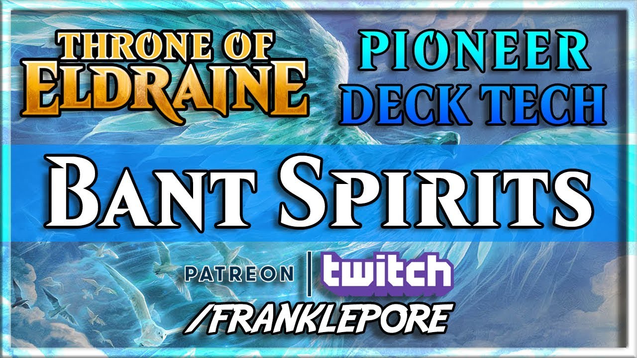 (Magic Online) Throne of Eldraine Pioneer Deck Tech: Bant Spirits