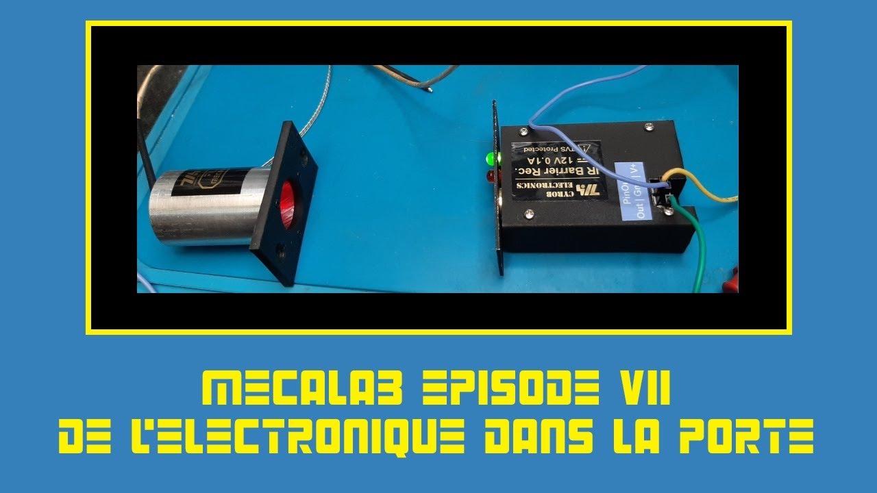 Cyrob : MecaLab épisode VII, de l'électronique dans la porte