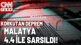 Son Daki̇ka Malatyada 4,4Lük Deprem Sarsıntı Yeni Bir Hareketliliğin Habercisi Mi?