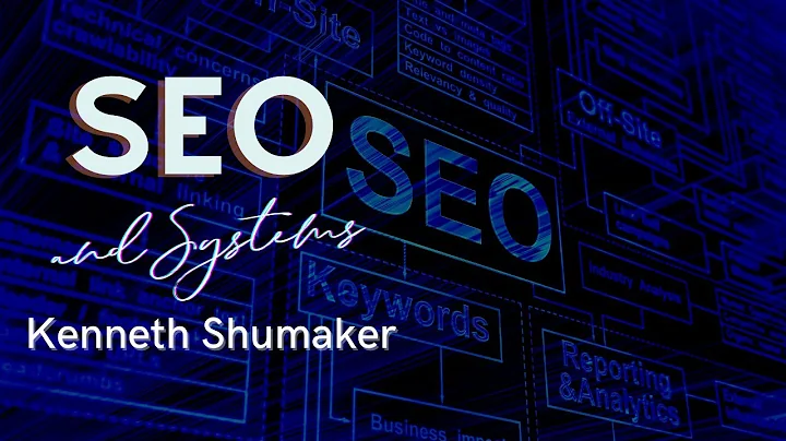 SEO and Systems with Kenneth Shumaker