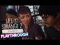 Life is Strange 2 Episode 3 Playthrough!