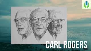 Carl Rogers | Teoría de la Personalidad | Psicología Humanista