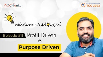 Purpose Driven vs. Profit Driven | Wisdom Unplugged | Gaurav Arora