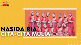 Nasida Ria - Cita Cita Mulia