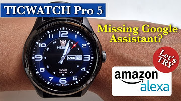 TicWatch Pro 5 No Google Assistant, No Problem!