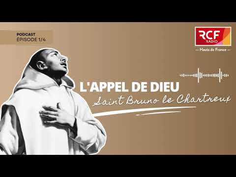 Saint Bruno le Chartreux 1/4 : L'appel de Dieu