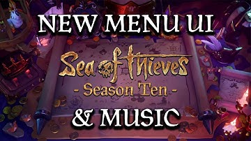 Sea of Thieves: Season 10 Update Main Menu UI | NEW Music