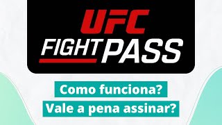 UFC FIGHT PASS | Como funciona? Vale a pena assinar?