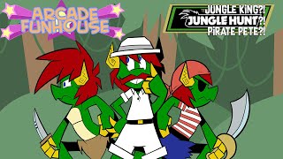 Arcade Funhouse - Jungle King?! Jungle Hunt?! Pirate Pete?!