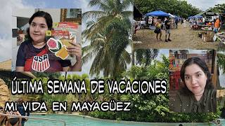 Last week of vacation, Mayagüez Flea Market, and back to school haul #vlogpuertorico