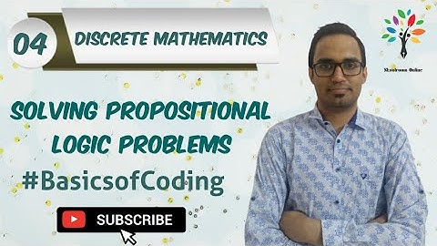 Solving Propositional Logic Problems | Discrete Mathematics