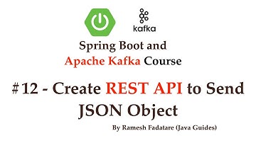 Spring Boot + Apache Kafka Tutorial - #12 - Create REST API to Send JSON Object