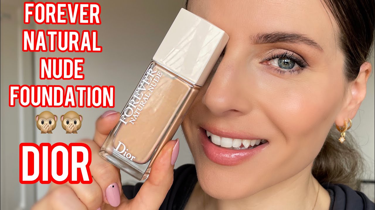 DIOR FOREVER NATURAL NUDE FOUNDATION, FIRST IMPRESSIONS, REVIEW