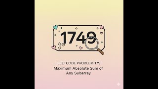 LeetCode 1746  | Maximum Absolute Subarray Sum | Kadane’s Algorithm | C++