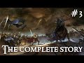 The War of the Last Alliance: The Complete Story | The Complete Story of Middle-Earth #3 | LotR