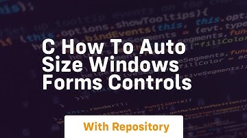 c how to auto size windows forms controls