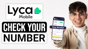 How To Find Lyca Mobile Phone Number (2025) - Check Your Mobile Number