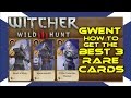 The Witcher 3: BEST 3 Rare Cards (GWENT) - YouTube