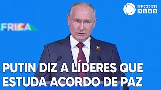 Putin diz a líderes que estuda acordo de paz com Ucrânia