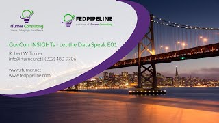 GovCon INSIGHTs - Let The Data Speak E01