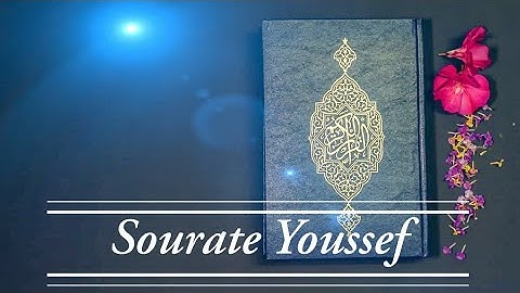 سورة يوسف بصوت القارئ إسلام صبحي 💓 sourate youssef