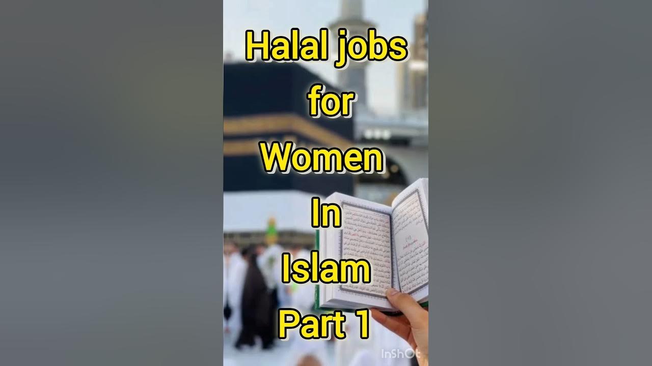 pt1 halal jobs for women in islam islam viral islamic shorts YouTube