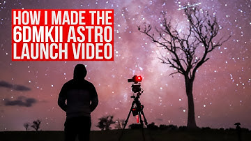 How I made the #6DMkII astro timelapse launch video